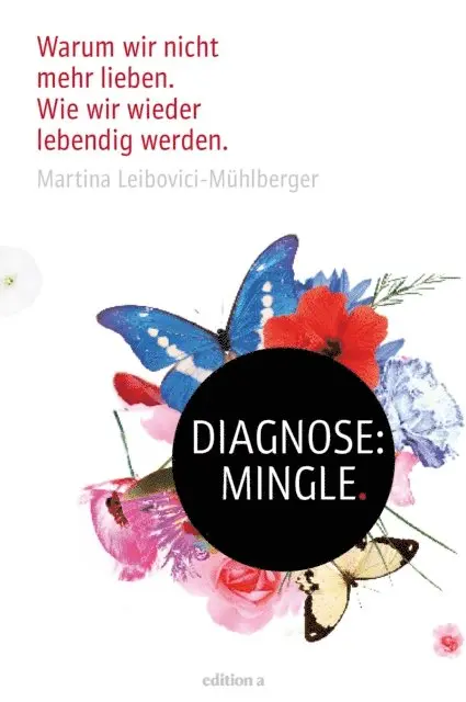 Martina Leibovici-Muhlberger - Diagnose: Mingle, E-bok. Tillgänglighet: Lägg i varukorg