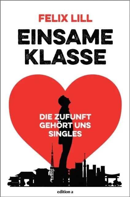 Felix Lill - Einsame Klasse, E-bok. Tillgänglighet: Lägg i varukorg