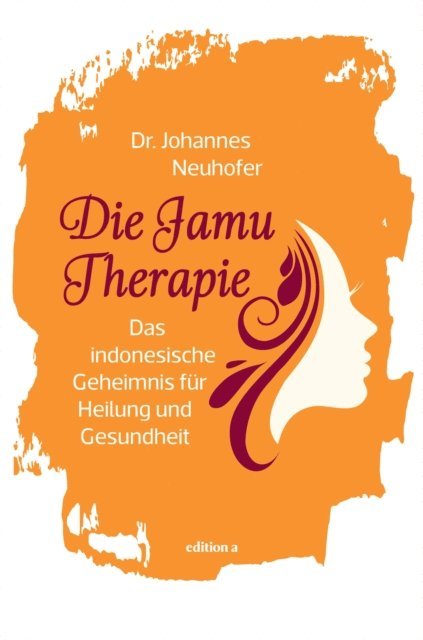 Johannes Neuhofer - Die Jamu-Therapie, E-bok