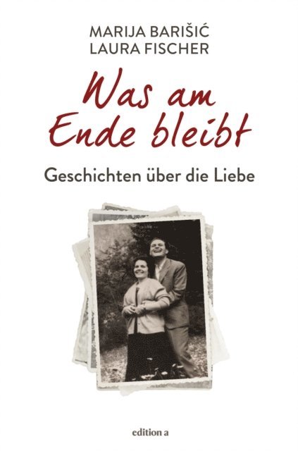Laura Fischer, Marija Barisic - Was am Ende bleibt, E-bok. Tillgänglighet: Lägg i varukorg