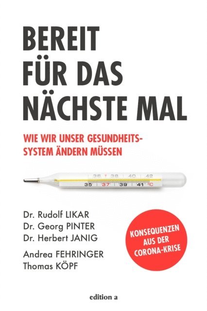Thomas Kopf, Andrea Fehringer, Herbert Janig, Georg Pinter, Rudolf Likar - Bereit für das nächste Mal, E-bok