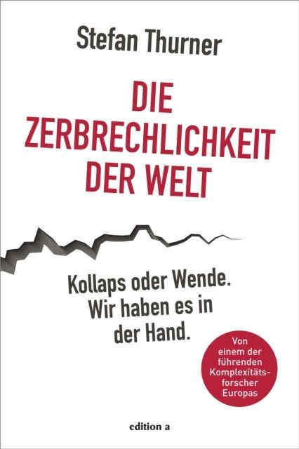 Stefan Thurner - Die Zerbrechlichkeit der Welt, E-bok