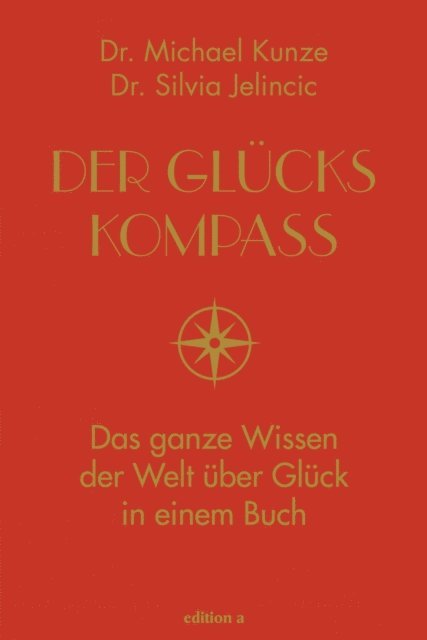 Silvia Jelincic, Michael Kunze - Der Glückskompass, E-bok