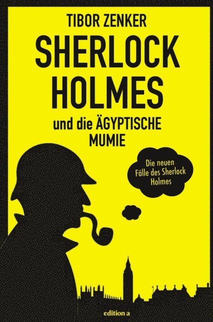Tibor Zenker - Sherlock Holmes und die ägyptische Mumie, E-bok