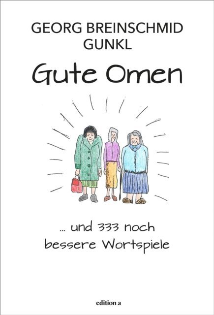 Gunther Paal, Georg Breinschmid - Gute Omen, E-bok. Tillgänglighet: Lägg i varukorg