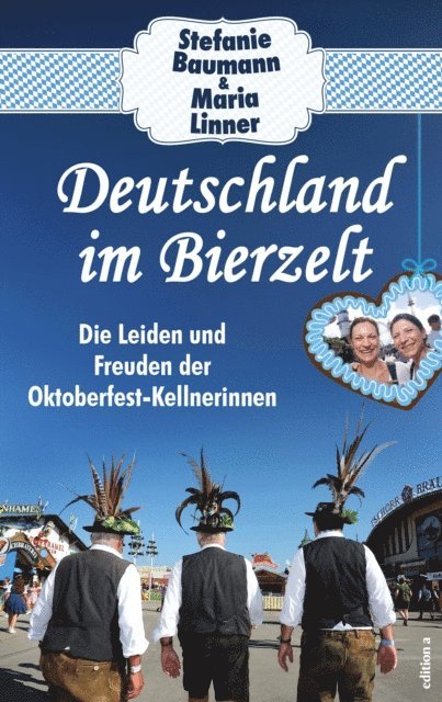 Maria Linner, Stefanie Baumann - Deutschland im Bierzelt, E-bok