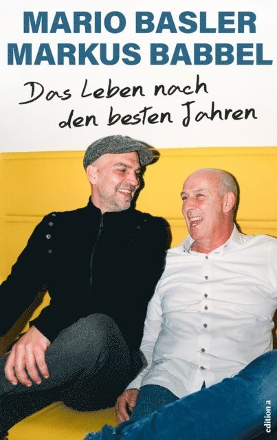 Markus Babbel, Mario Basler - Das Leben nach den besten Jahren, E-bok. Tillgänglighet: Lägg i varukorg