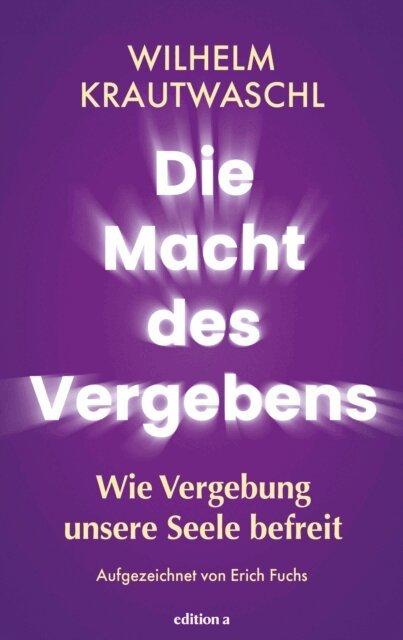 Die Macht des Vergebens