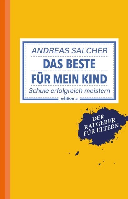 Andreas Salcher - Das Beste für mein Kind, E-bok. Tillgänglighet: Lägg i varukorg