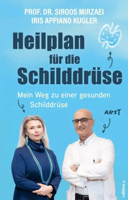Iris Appiano Kugler, Siroos Mirzaei - Heilplan für die Schilddrüse, E-bok. Tillgänglighet: Lägg i varukorg