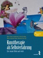 Marie-Theres Gallnbrunner, Isolde Schediwy, Marion Bugelnig-Berger, Alexandra Reis - Kunsttherapie als Selbsterfahrung, Inbunden