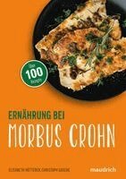 Elisabeth Hütterer, Christoph Gasche - Ernährung bei Morbus Crohn, Häftad