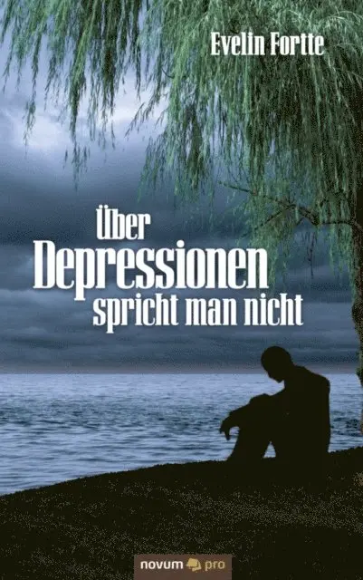 Evelin Fortte - Uber Depressionen spricht man nicht, E-bok. Tillgänglighet: Lägg i varukorg