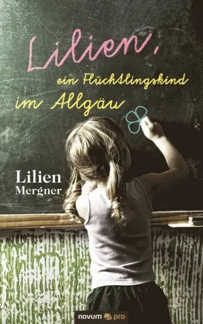 Lilien Mergner - Lilien, ein Flüchtlingskind im Allgäu, E-bok. Tillgänglighet: Lägg i varukorg