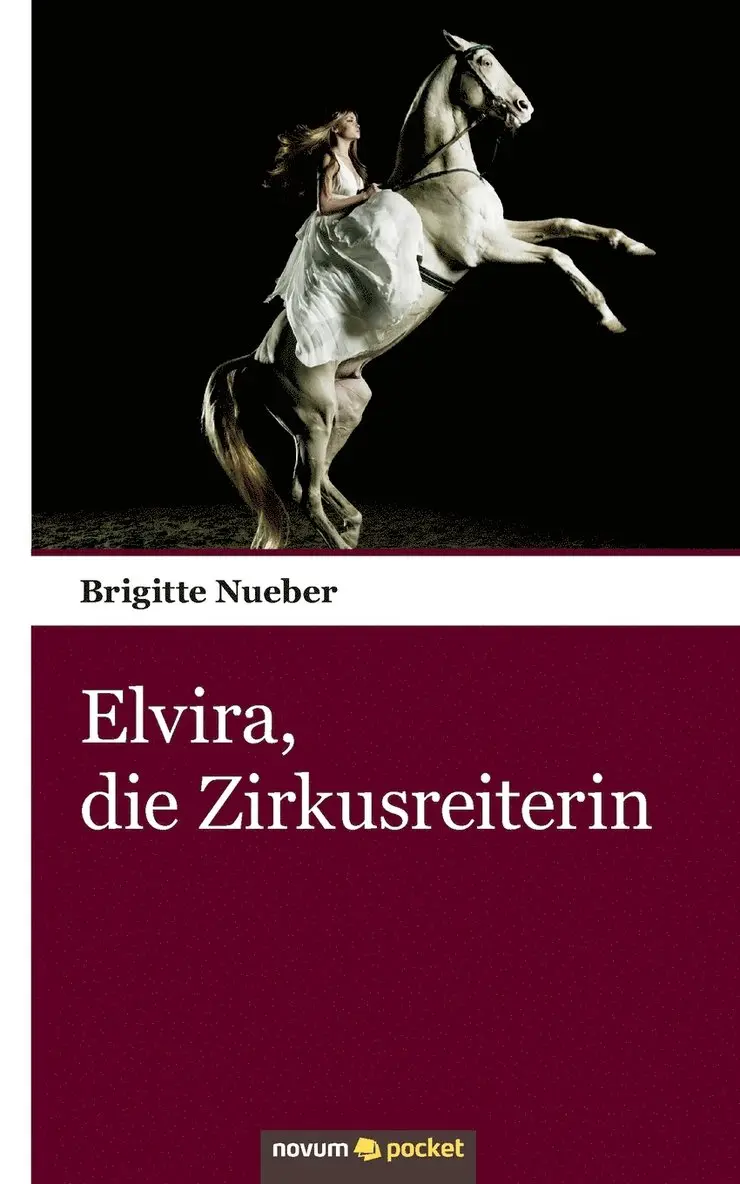 Brigitte Nueber - Elvira, die Zirkusreiterin, Häftad. Tillgänglighet: Lägg i varukorg