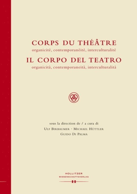 Guido di Palma, Michael Huttler, Ulf Birbaumer - Corps du Théâtre / Il Corpo del Teatro, E-bok