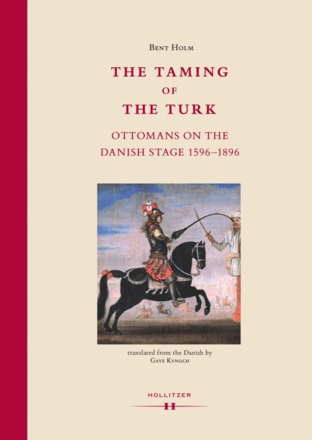 Bent Holm - Taming of the Turk, E-bok