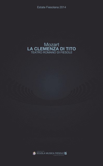 Hans Ernst Weidinger, Stefania Gitto - "La clemenza di Tito" di Wolfgang Amadeus Mozart al Teatro romano di Fiesole, E-bok