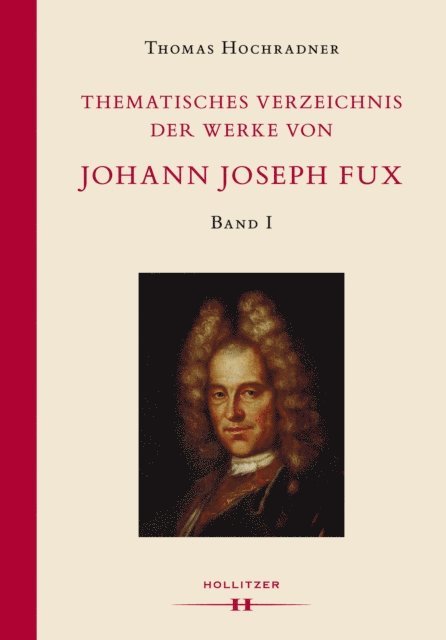 Thomas Hochradner - Thematisches Verzeichnis der Werke von Johann Joseph Fux., E-bok