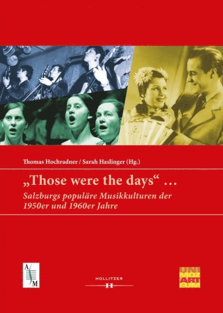 Sarah Haslinger, Thomas Hochradner - "Those were the days" ..., E-bok