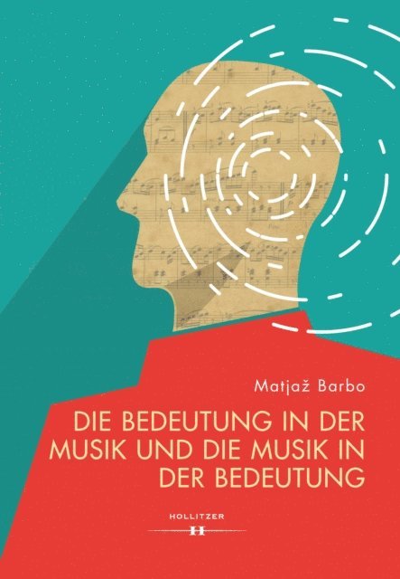 Matjaz Barbo - Die Bedeutung in der Musik und die Musik in der Bedeutung, E-bok