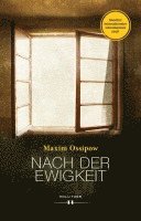 Maxim Ossipow - Nach der Ewigkeit, Inbunden