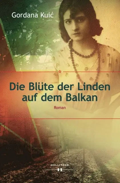 Gordana Kuic - Die Blüte der Linden auf dem Balkan, E-bok. Tillgänglighet: Lägg i varukorg
