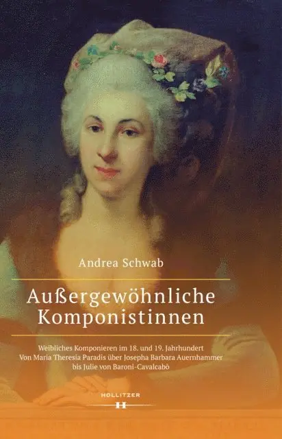 Andrea Schwab - Außergewöhnliche Komponistinnen. Weibliches Komponieren im 18. und 19. Jahrhundert, E-bok. Tillgänglighet: Lägg i varukorg