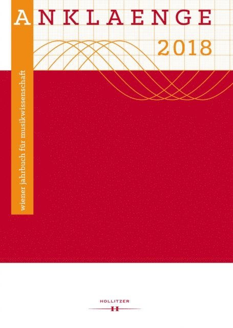 Andreas Holzer, Julia Heimerdinger, Juri Giannini - ANKLAENGE 2018, E-bok