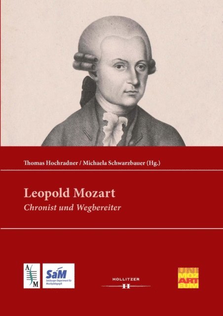 Michaela Schwarzbauer, Thomas Hochradner - Leopold Mozart, E-bok