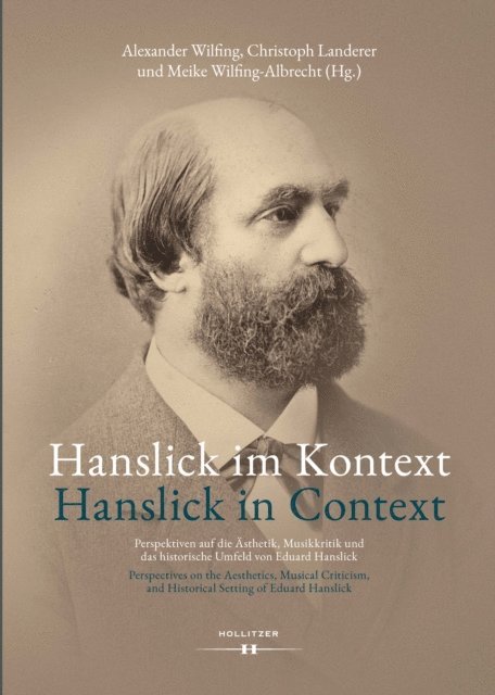 Meike Wilfing-Albrecht, Christoph Landerer, Alexander Wilfing - Hanslick im Kontext / Hanslick in Context, E-bok