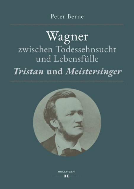 Peter Berne - Wagner zwischen Todessehnsucht und Lebensfülle, E-bok