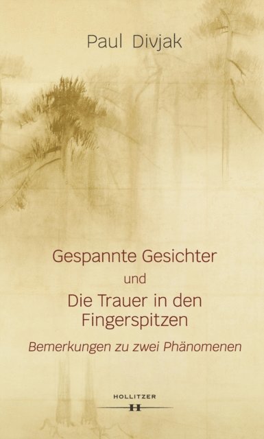 Paul Divjak - Gespannte Gesichter und Die Trauer in den Fingerspitzen, E-bok