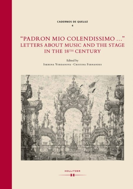 Cristina Fernandes, Iskrena Yordanova - &quote;Padron mio colendissimo...&quote;: Letters about Music and the Stage in the 18th Century, E-bok