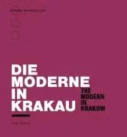 Adolph Stiller - Die Moderne in Krakau, Häftad. Tillgänglighet: Lägg i varukorg