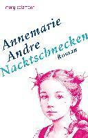 Annemarie Andre - Nacktschnecken, Inbunden