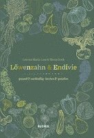 Lorena Maria Lins, Elena Groß - Löwenzahn & Endivie, Inbunden