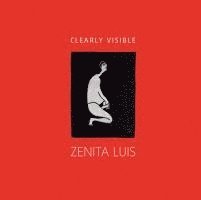 Zenita Luis - CLEARLY VISIBLE, Inbunden