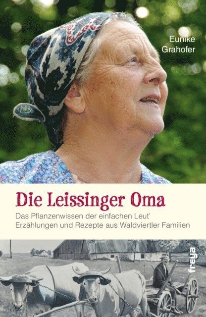 Eunike Grahofer - Die Leissinger Oma, E-bok