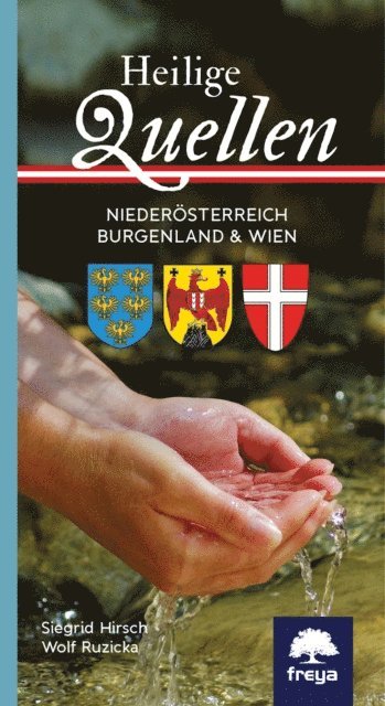 Wolf Ruzicka, Siegrid Hirsch - Heilige Quellen Niederösterreich, Burgenland & Wien, E-bok