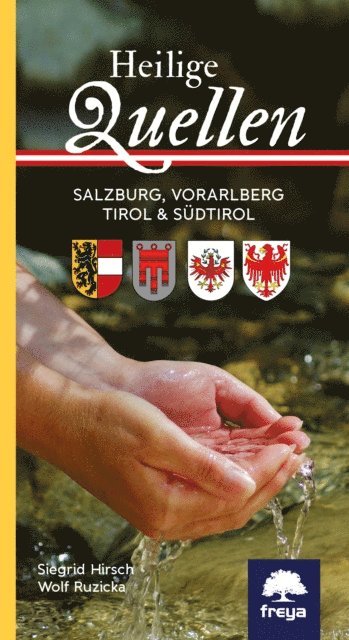 Wolf Ruzicka, Siegrid Hirsch - Heilige Quellen Salzburg, Vorarlberg, Tirol & Südtirol, E-bok
