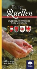 Heilige Quellen Salzburg, Vorarlberg, Tirol & Sudtirol