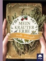 Eunike Grahofer - Mein Kräutererbe, Inbunden