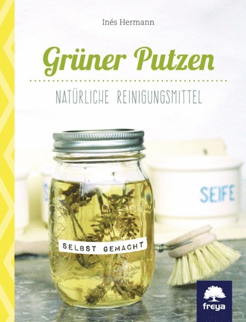 Ines Hermann - Grüner Putzen, E-bok