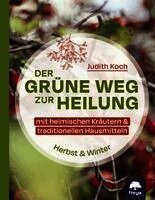 Judith Koch - Der grüne Weg zur Heilung, Häftad. Tillgänglighet: Lägg i varukorg