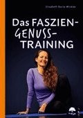 Das Faszien-Genuss-Training