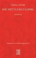 Henry James - Die mittleren Jahre, Inbunden. Tillgänglighet: Lägg i varukorg
