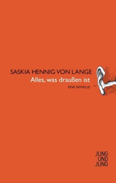Saskia Hennig von Lange - Alles was draußen ist, E-bok. Tillgänglighet: Lägg i varukorg