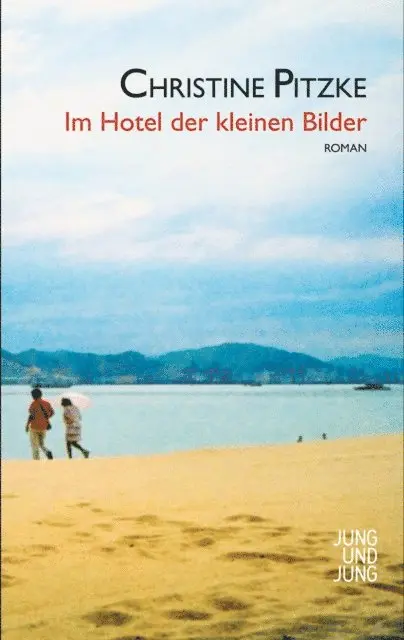 Christine Pitzke - Im Hotel der kleinen Bilder, E-bok. Tillgänglighet: Lägg i varukorg