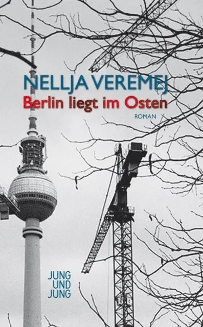 Nellja Veremej - Berlin liegt im Osten, E-bok. Tillgänglighet: Lägg i varukorg